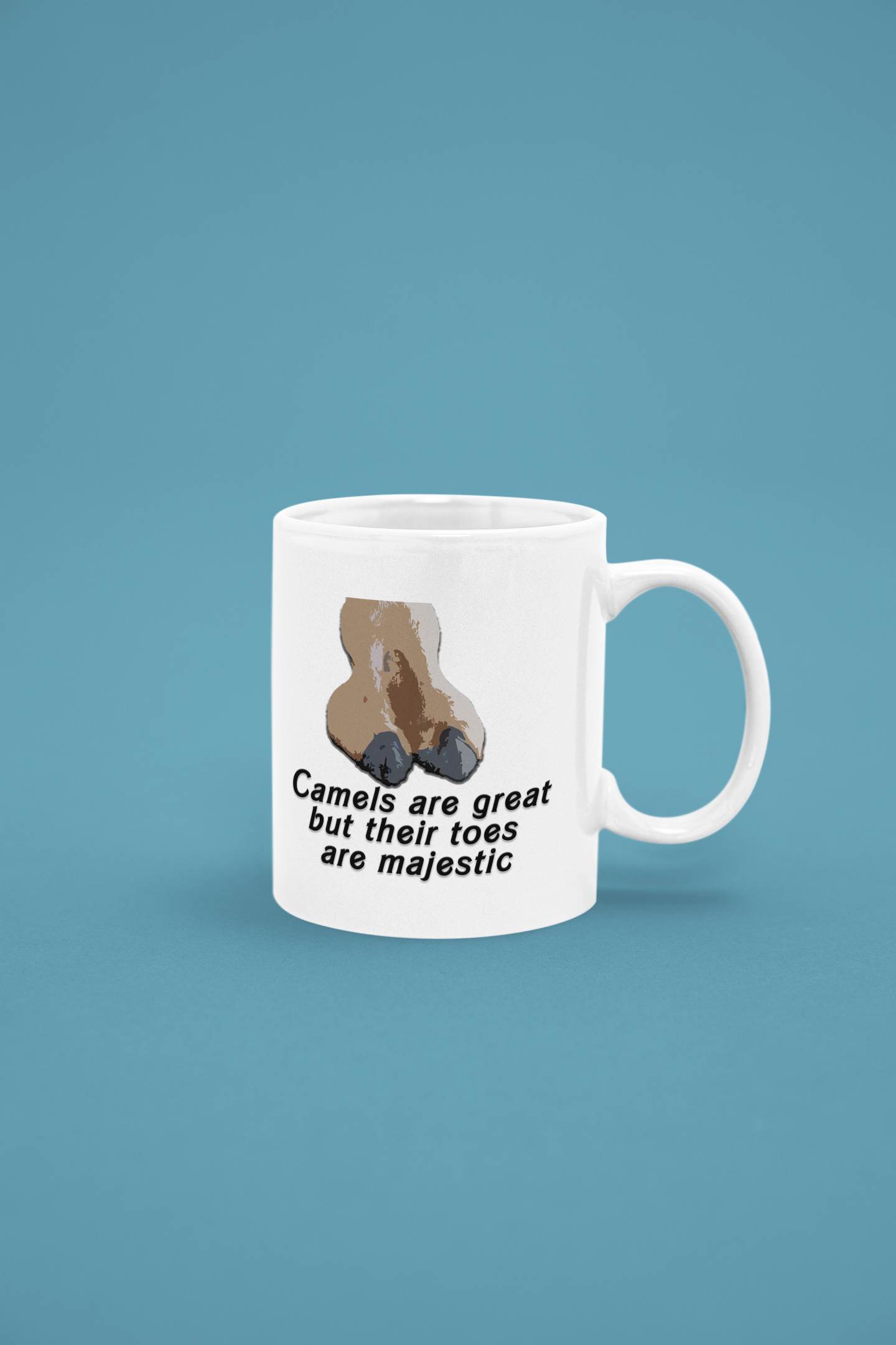 Camels are great but their toes are majestic - White glossy mug All FB