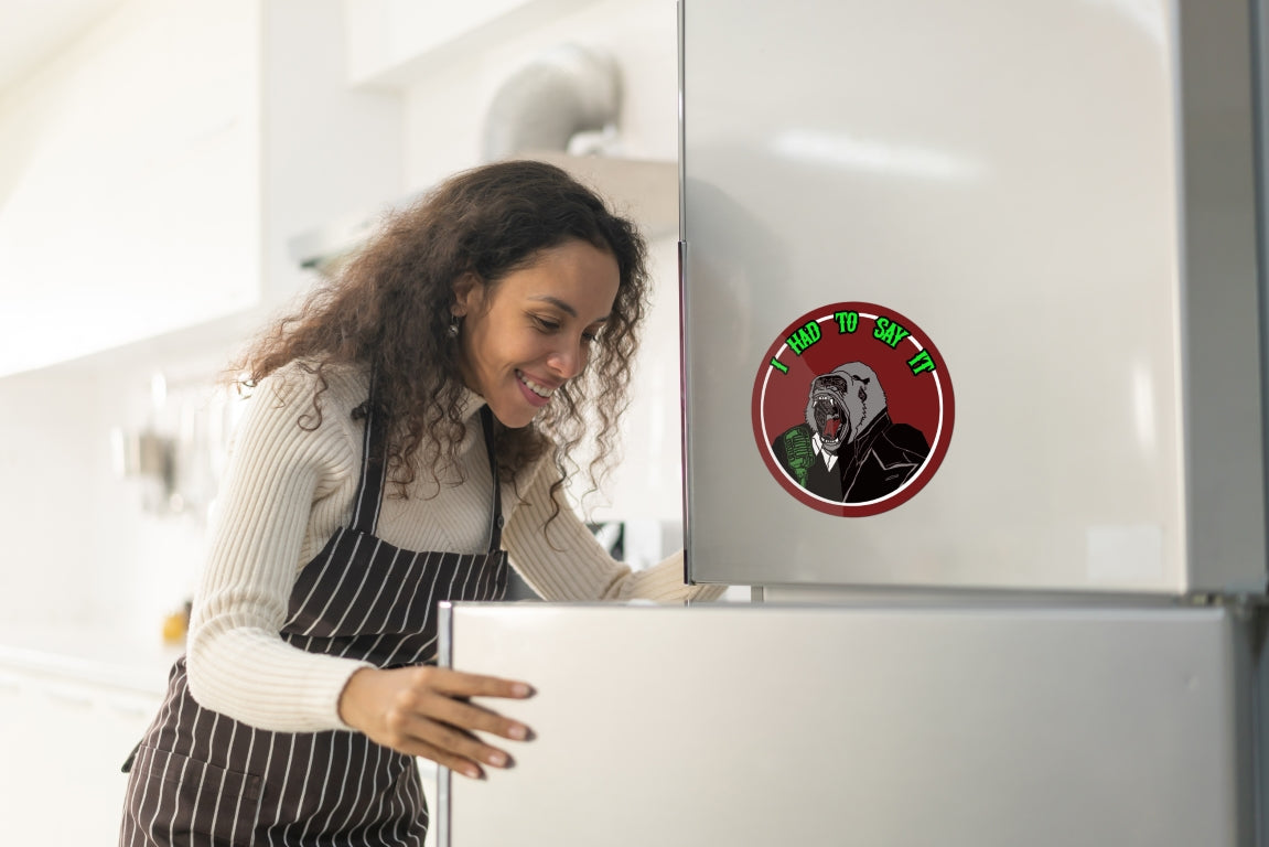 I had to say it refrigerator magnet All family FB Fridge magnet funny gift for mom gift for wife Handmade Kitchen decor magnet Magnetic clip Magnetic photo holder Modern design Note holder Office accessory Reminder board Shopping list Strong magnet Unique gift