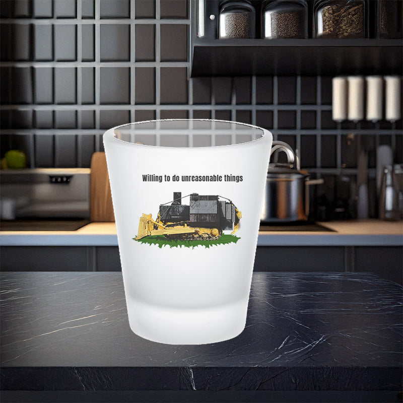 Willing to do unreasonable things frosted shot glass 2nd amendment 2nd amendmnet alcohol All FB gift for dad gift for him gift for wife kill dozer killdozer libertarian liberty Marvin Heemeyer