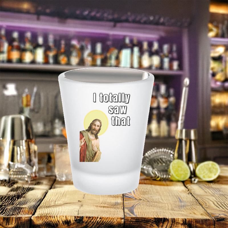 I totally saw that frosted shot glass alcohol All Christian Christian gift FB funny gift for dad gift for him gift for wife jesus jesus meme stocking stuffer