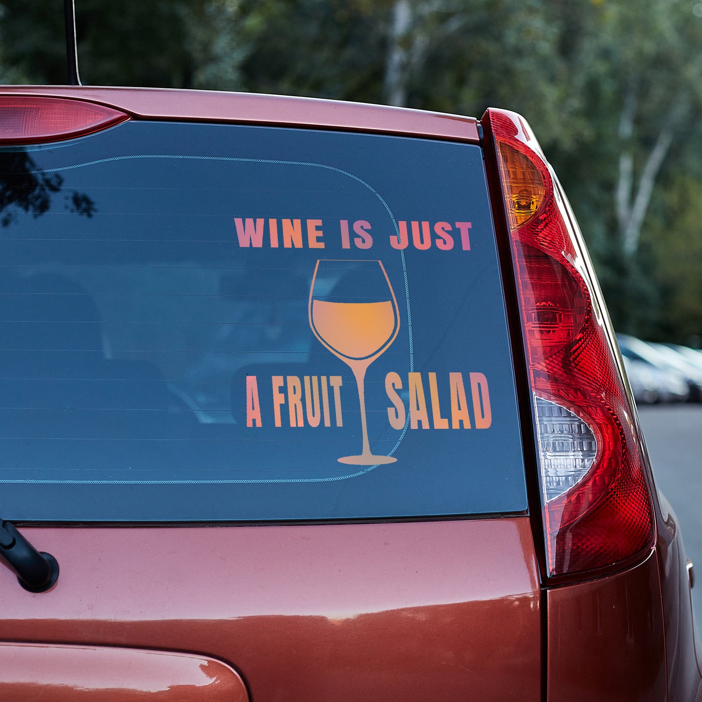 Wine is just a fruit salad Vinyl decal All decal stickers Decals for cars Decals for Trucks decals for tumblers FB freedom liberty minivan sticker SUV decals truck decals window decal car Window decals window decor