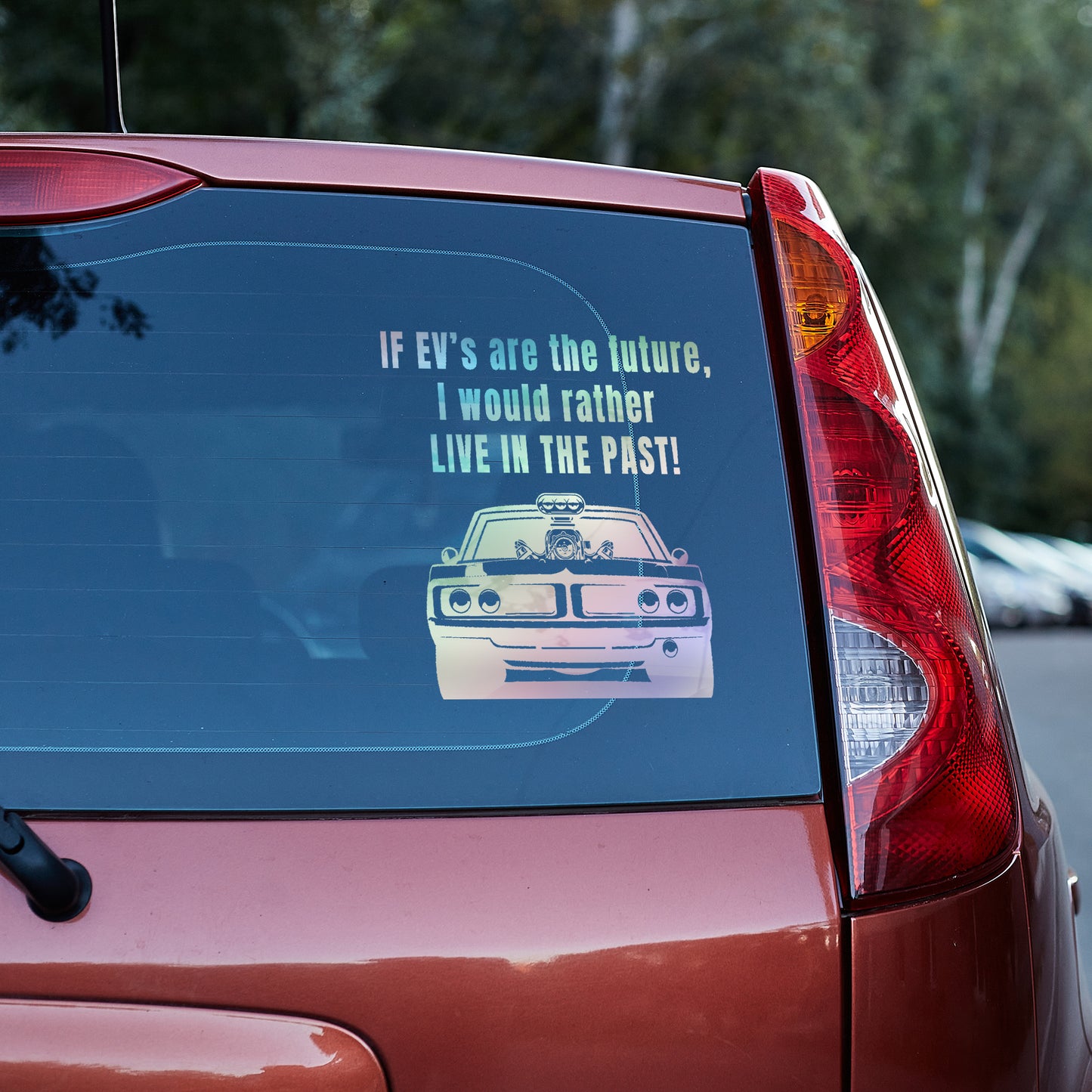 If EV's are the future, I would rather live in the past vinyl decal All decal stickers Decals for cars Decals for Trucks decals for tumblers FB minivan sticker Muscle Car SUV decals truck decals window decal car Window decals window decor