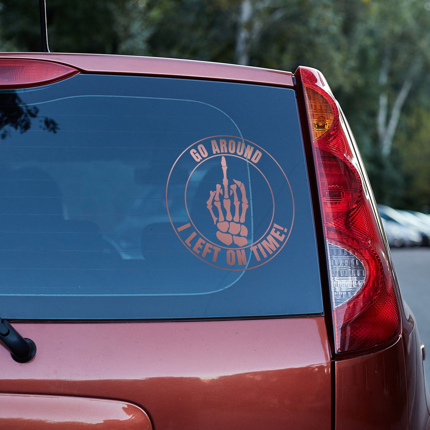 Go around I left on time middle finger Vinyl decal All decal stickers Decals for cars Decals for Trucks decals for tumblers FB freedom Gary Plauche liberty minivan sticker Pay Phone Pop SUV decals Television Dad truck decals window decal car Window decals window decor