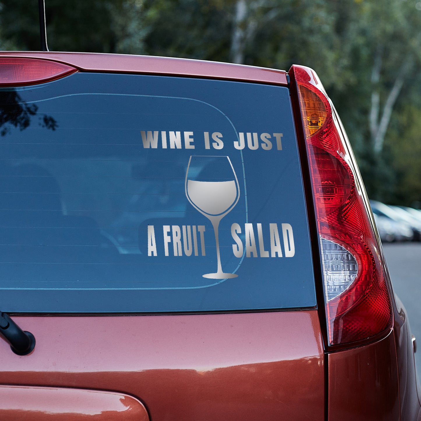 Wine is just a fruit salad Vinyl decal All decal stickers Decals for cars Decals for Trucks decals for tumblers FB freedom liberty minivan sticker SUV decals truck decals window decal car Window decals window decor