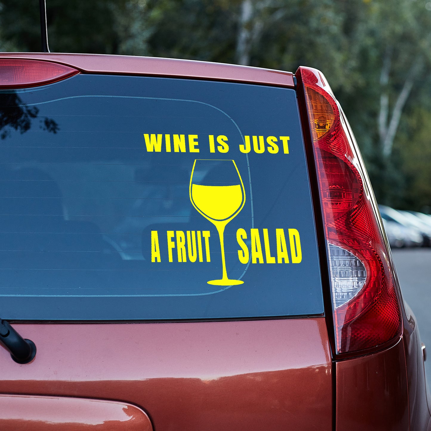 Wine is just a fruit salad Vinyl decal All decal stickers Decals for cars Decals for Trucks decals for tumblers FB freedom liberty minivan sticker SUV decals truck decals window decal car Window decals window decor