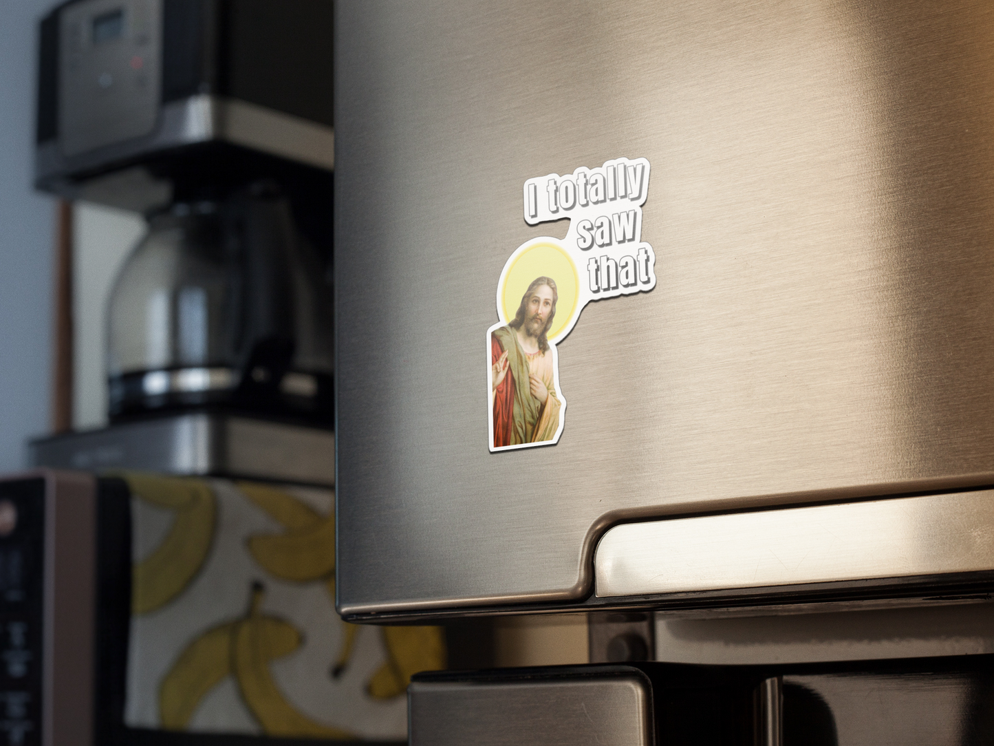 I totally saw that fridge magnet wholesale All FB fridge magnet funny meme graphic horrible designs horribledesigns i saw that i totally saw that jesus jesus meme kitchen magnet magnet religious meme small business wholesale