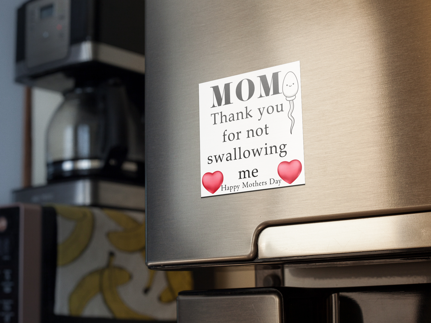 Mom, thank you for not swallowing me fridge magnet All blow job FB funny mothers day gift for mom magnet mom moms day moms gift mothers day mothers day gift swallow