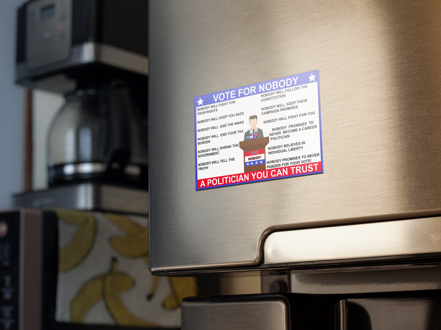 Vote for nobody a politician you can trust refrigerator magnet, fridge magnet All family FB Fridge magnet funny gift for mom gift for wife Handmade Kitchen decor magnet Magnetic clip Magnetic photo holder Modern design Note holder Office accessory Reminder board Shopping list Strong magnet Unique gift
