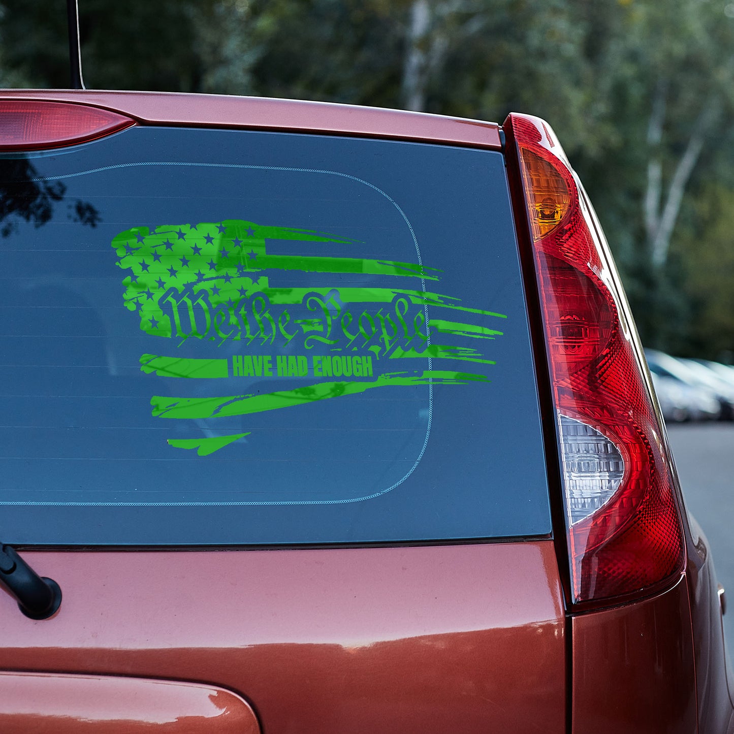 We the People have had enough Vinyl decal 2A Car Window Decal Gift For Her Him laptop decal liberty truck decals truck decals country truck decals for men van decals