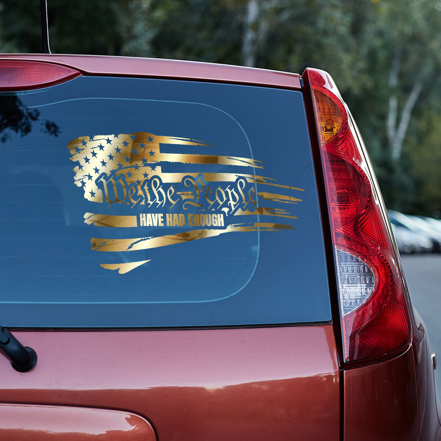 We the People have had enough Vinyl decal 2A Car Window Decal Gift For Her Him laptop decal liberty truck decals truck decals country truck decals for men van decals