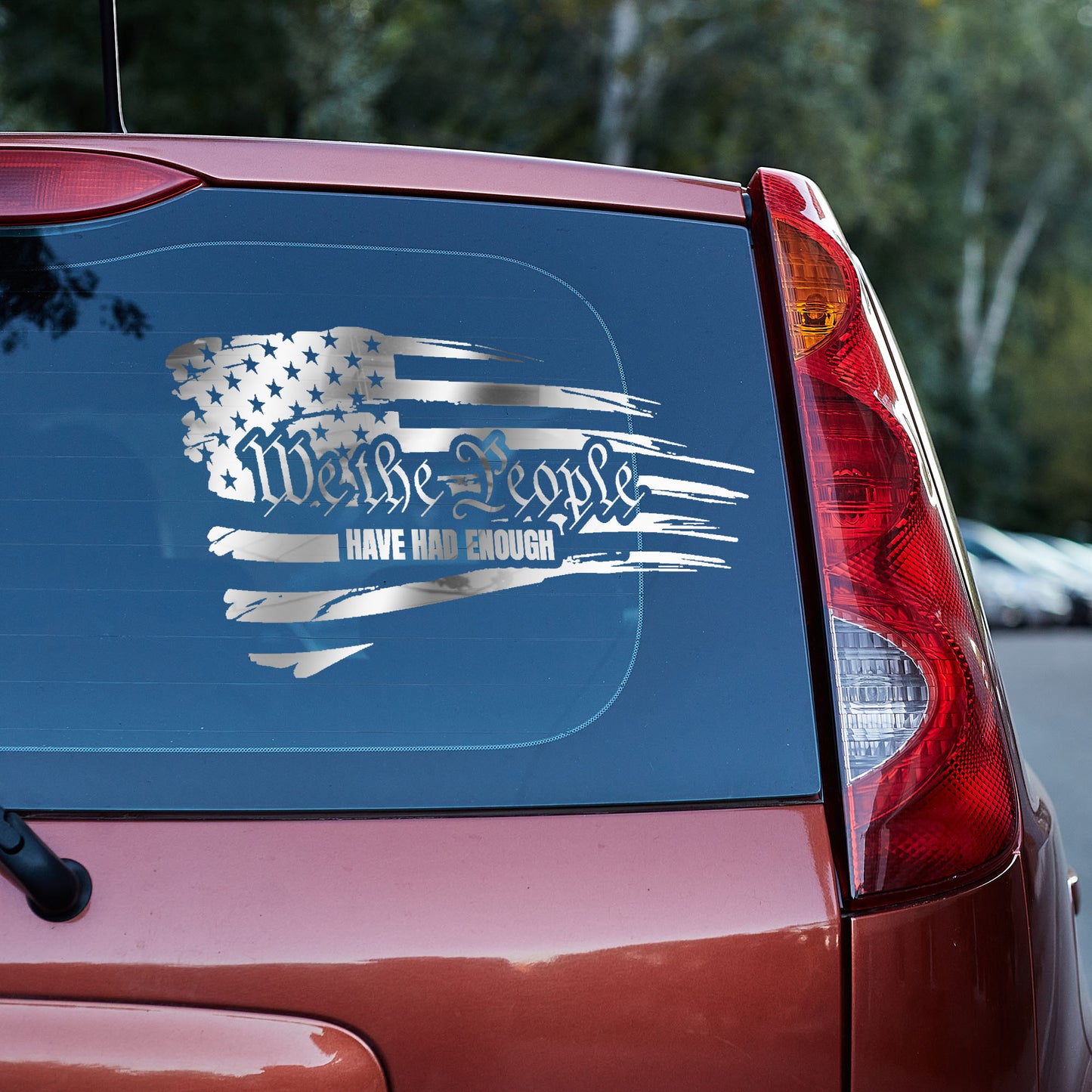 We the People have had enough Vinyl decal 2A Car Window Decal Gift For Her Him laptop decal liberty truck decals truck decals country truck decals for men van decals