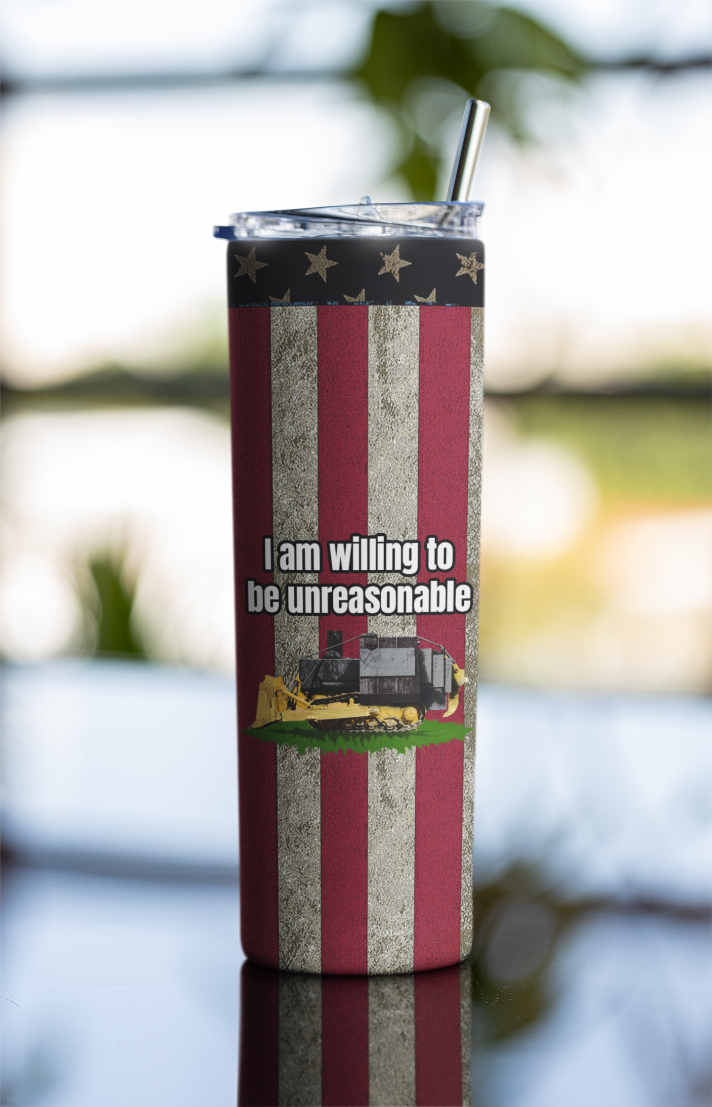 I am willing to be unreasonable 20 ounce tumbler flag fathers day freedom kill dozer killdozer libertarian liberty Marvin Heemeyer mothers day gift Shotgun stocking stuffer