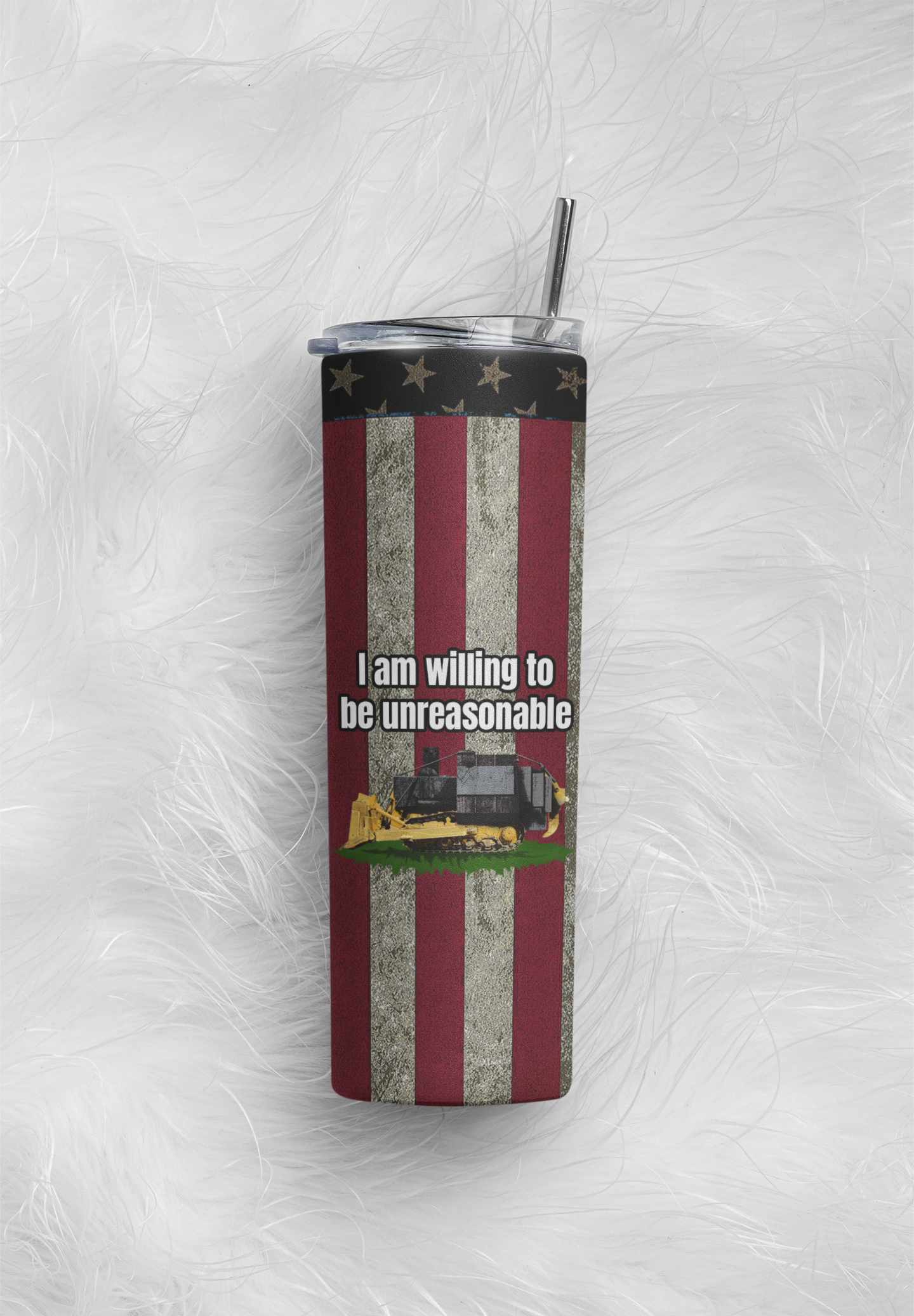 I am willing to be unreasonable 20 ounce tumbler flag fathers day freedom kill dozer killdozer libertarian liberty Marvin Heemeyer mothers day gift Shotgun stocking stuffer