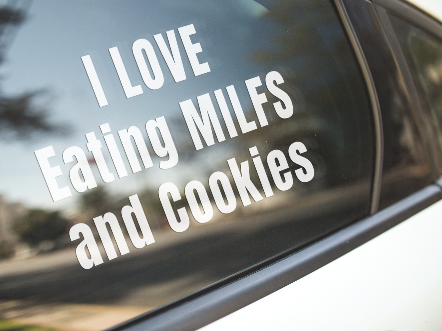 I love eating MILFs and Cookies - Vinyl decal All Car Window Decal FB Funny Decal funny decals for trucks gift for him Sarcastic Humor Truck decal truck decals truck decals for men