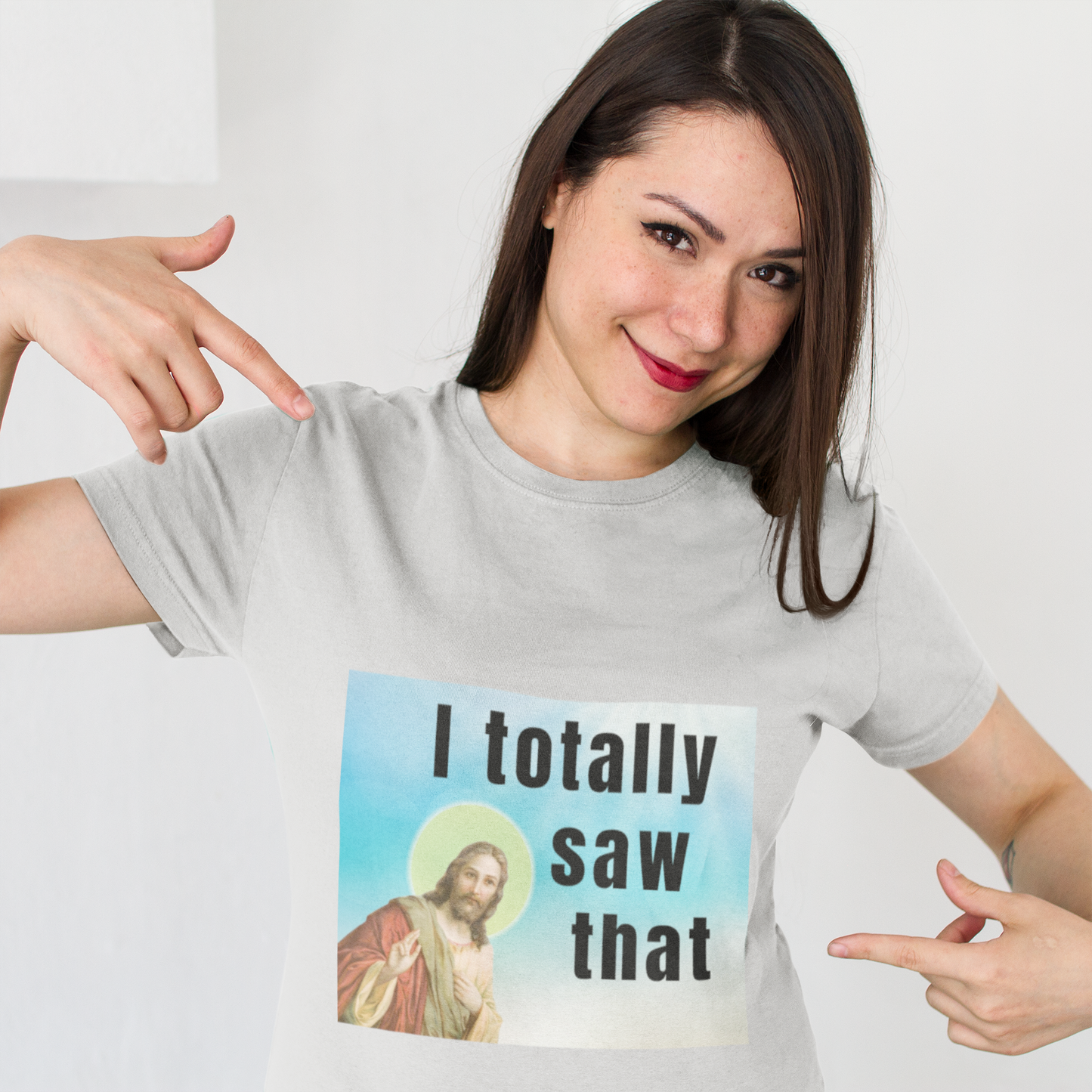 I totally saw that, Jesus meme Unisex T-Shirt Christmas gift dads day gift gift for dad gift for grandpa gift for her gift for him gift for mom gift for sister gift for wife moms gift Unique gift