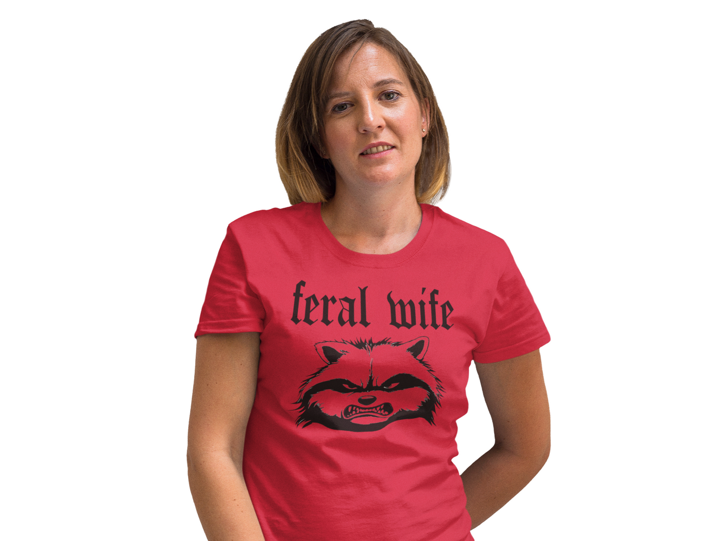 Feral Wife 4 unisex T-Shirt All Christmas gift FB Feral funny shirt gift for mom gift for wife Rabid T-Shirt Unique gift