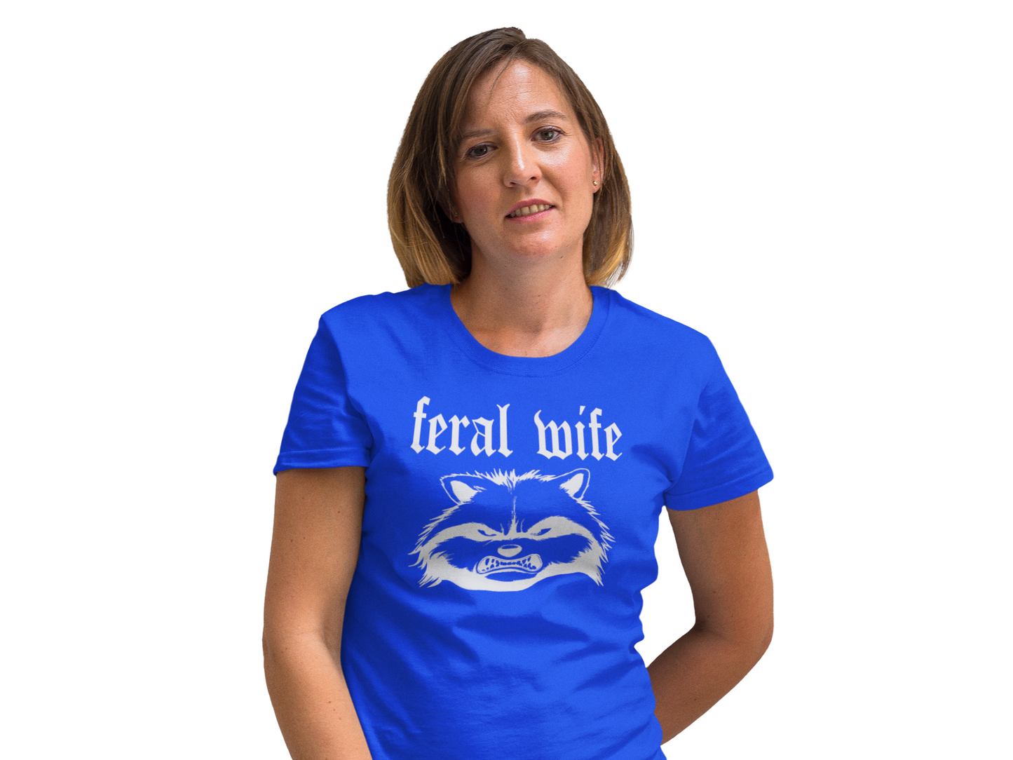Feral Wife 4 unisex T-Shirt All Christmas gift FB Feral funny shirt gift for mom gift for wife Rabid T-Shirt Unique gift