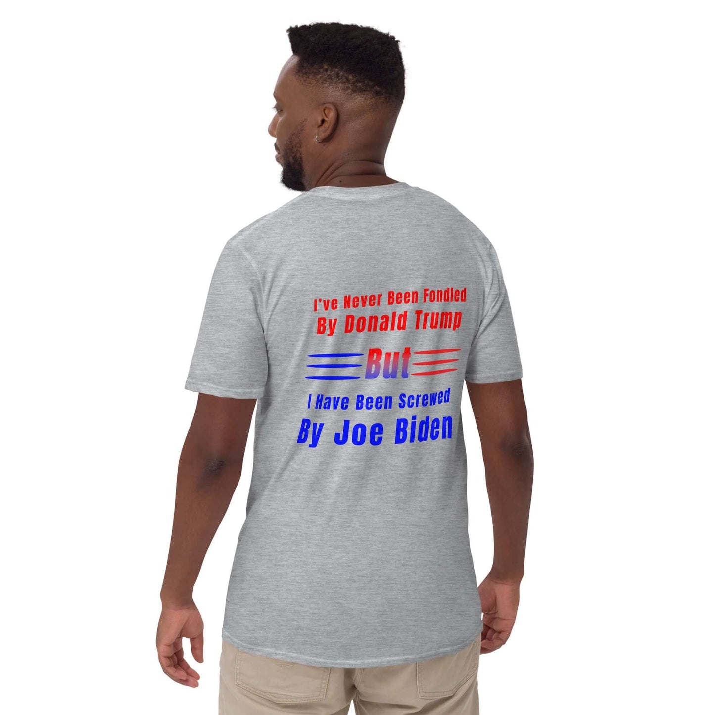 Screwed by Joe Biden - Short-Sleeve Unisex T-Shirt biden bidens america dads day Fahters day gift for dad gift for grandpa gift for her gift for him gift for husband gift for sister gift for wife hand made Handmade horrible designs horribledesigns liberal tears made in USA maga moms day moms gift small business super dad Trump Unique gift