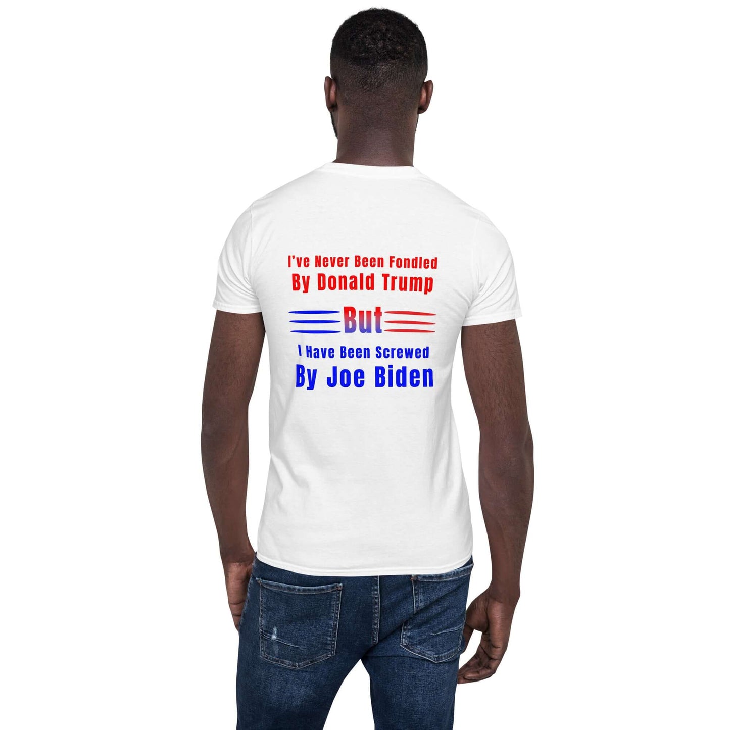 Screwed by Joe Biden - Short-Sleeve Unisex T-Shirt biden bidens america dads day Fahters day gift for dad gift for grandpa gift for her gift for him gift for husband gift for sister gift for wife hand made Handmade horrible designs horribledesigns liberal tears made in USA maga moms day moms gift small business super dad Trump Unique gift