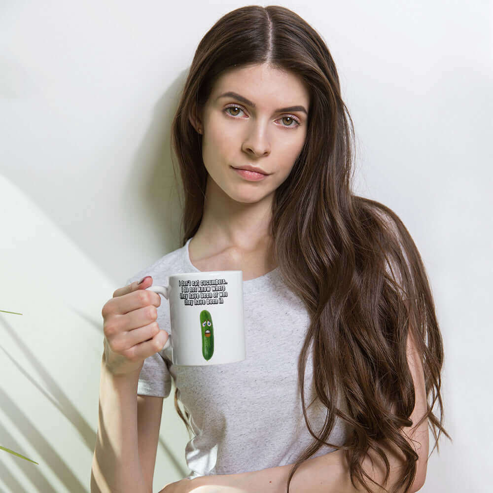 I do not eat cucumbers. I do not know where they have been or who they have been in - White glossy mug