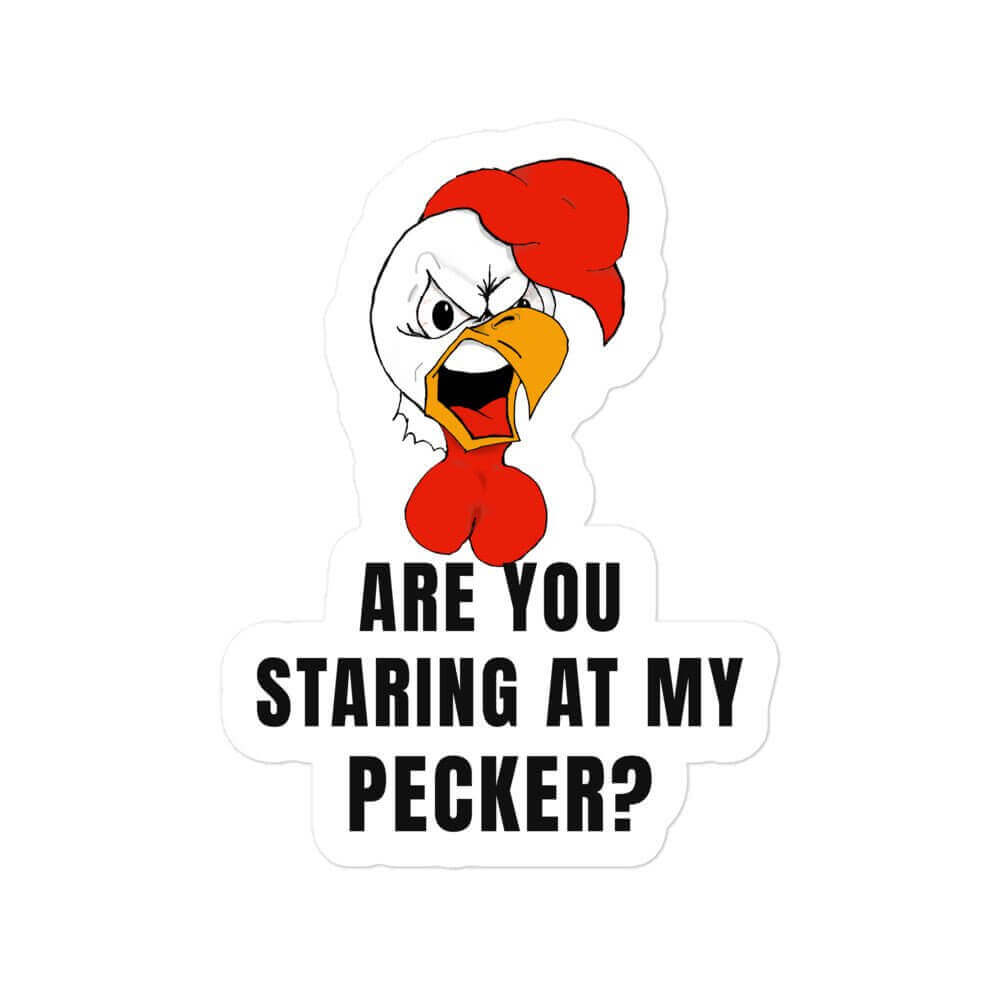 Are you staring at my PECKER ? Bubble-free stickers All Chicken Cock dick FB meat stick Pecker Penis Rooster schlong Stiicker Vinyl
