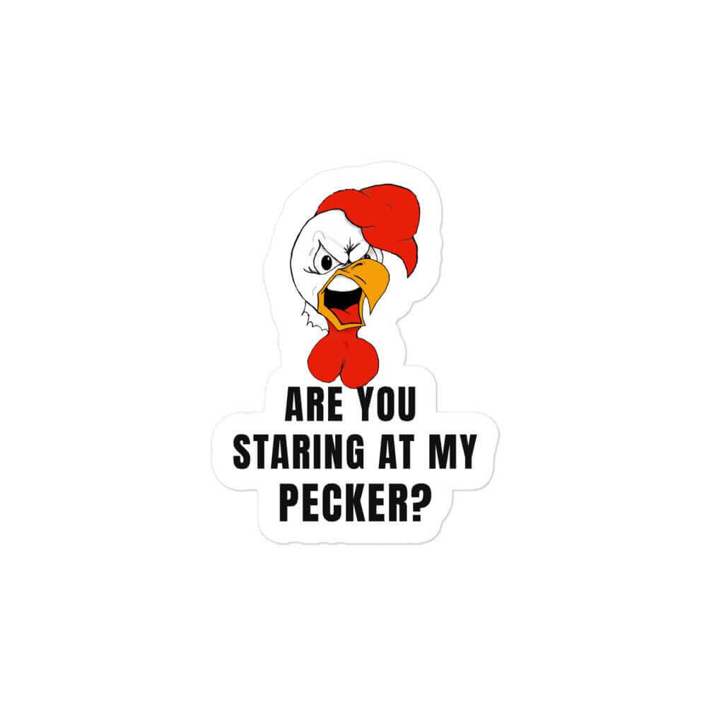 Are you staring at my PECKER ? Bubble-free stickers All Chicken Cock dick FB meat stick Pecker Penis Rooster schlong Stiicker Vinyl