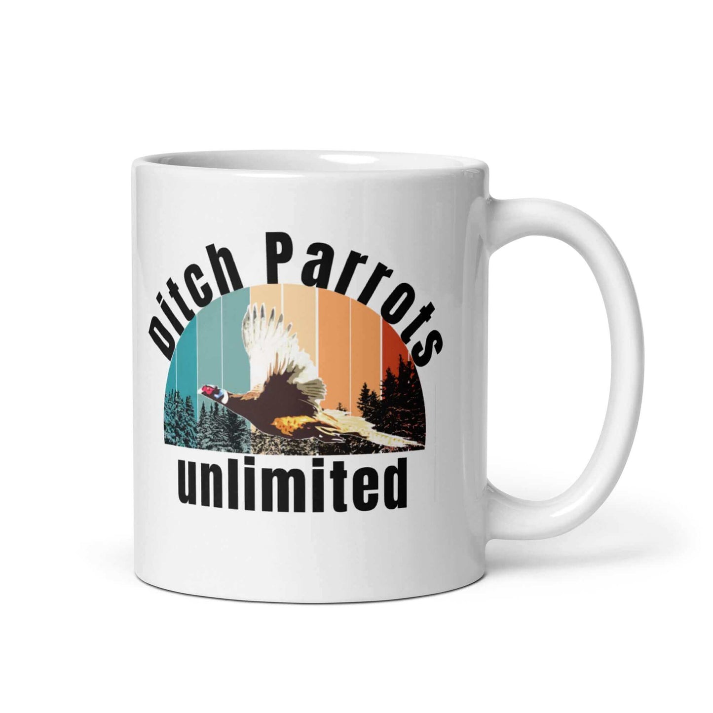 Ditch Parrots Unlimited - White glossy mug All bird dog bird hunting ditch chicken ditch parrot FB hunting parrot pheasant