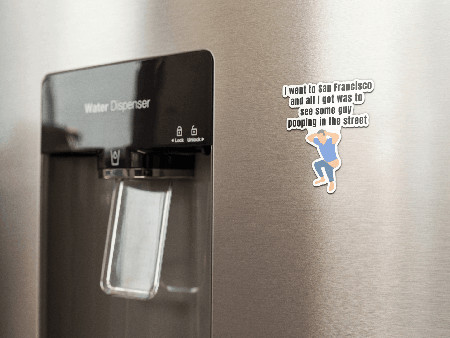 I went to San Francisco and all I got was to see some guy pooping in the street - Magnet All biden bidens america defecate FB fecal fridge magnet funny magnet magnet news Newsom poop pooping magnet san francisco