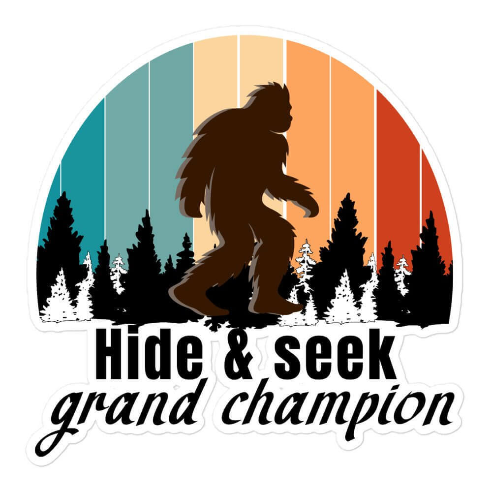 Hide & Seek grand champion - Bubble-free stickers All big foot bigfoot FB find funny sticker game Hide & Seek hide and seek meme sticker sasquatch vinyl sticker water proof sticker yeti