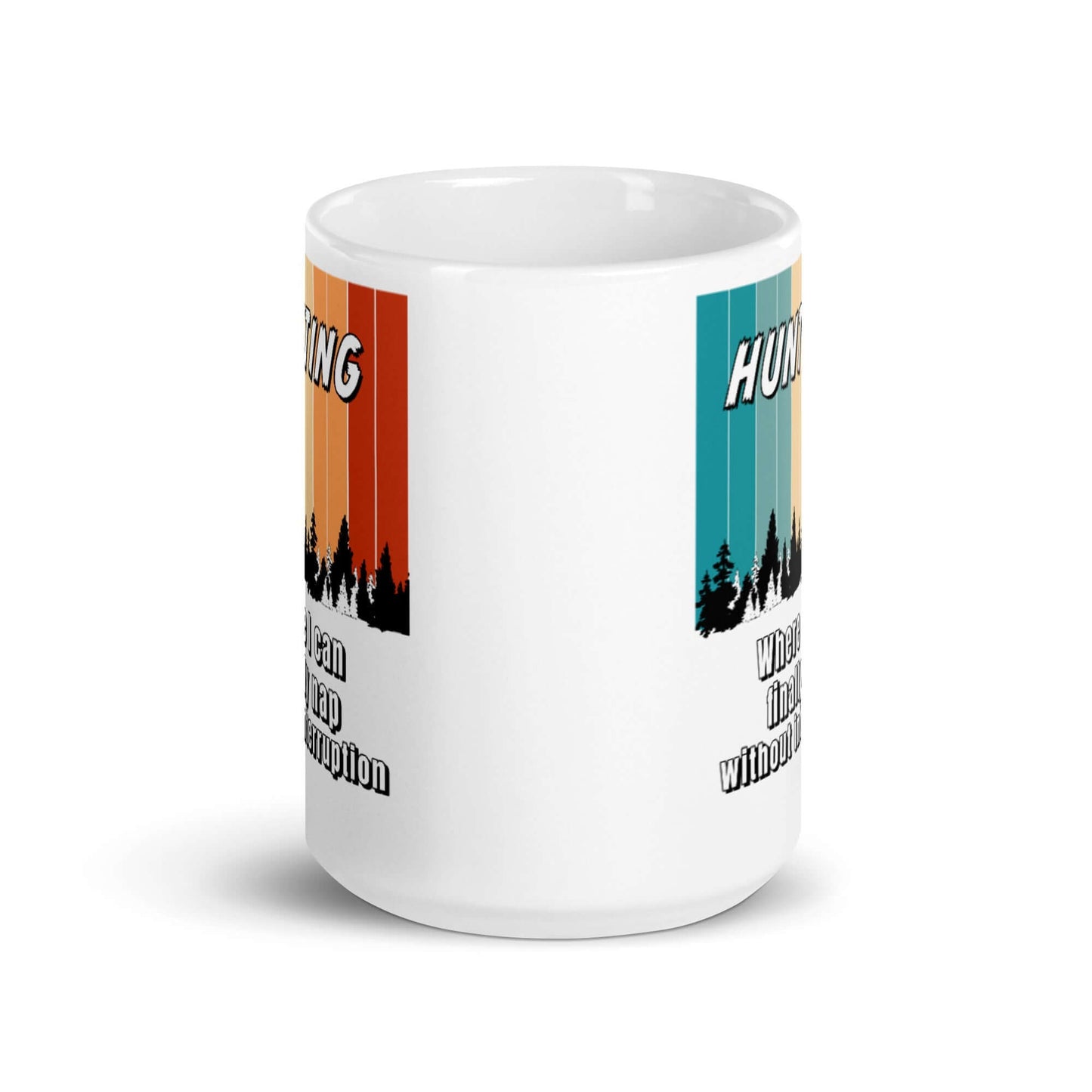 HUNTING - Where I get to nap without interruption - White glossy mug All Caffeine Coffee Addiction Coffee Beans Coffee Break Coffee Humor Coffee is Life Coffee Lover Coffee Shop Coffee Snob Coffee Time Espresso FB Funny Quotes Humor Java Keep Calm and Drink Coffee Latte Mocha Morning Procaffeinating Sarcasm Wordplay