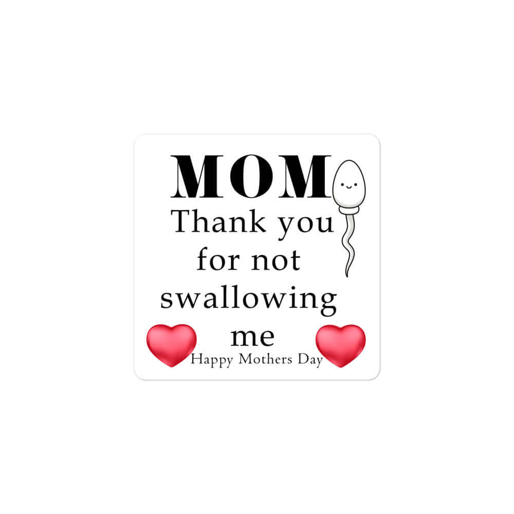 Mom, thank you for not swallowing me fridge magnet All blow job FB funny mothers day gift for mom magnet mom moms day moms gift mothers day mothers day gift swallow