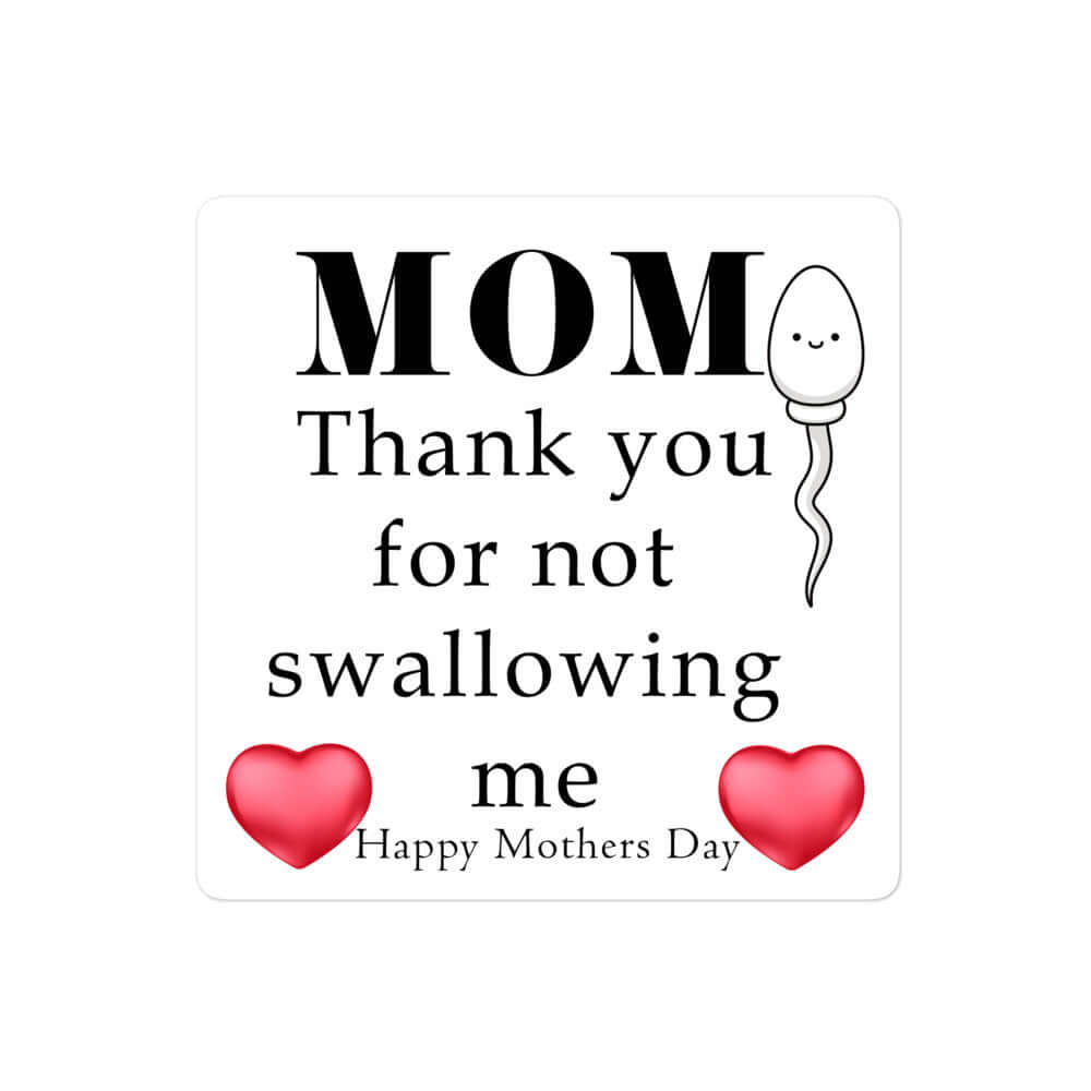 Mom, thank you for not swallowing me fridge magnet All blow job FB funny mothers day gift for mom magnet mom moms day moms gift mothers day mothers day gift swallow