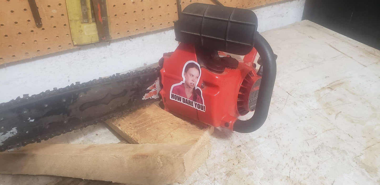 How DARE you - Bubble-free sticker for your gas tank / lawn mower / snow blower / leaf blower / gas engine