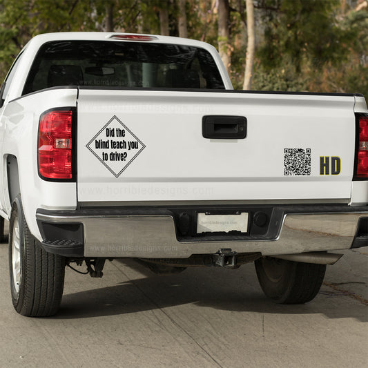 Did the blind teach you to drive? Vinyl decal All boner decal stickers Decals for cars Decals for Trucks FB minivan sticker Skeleton skelleton SUV decals truck decals window decal car Window decals window decor