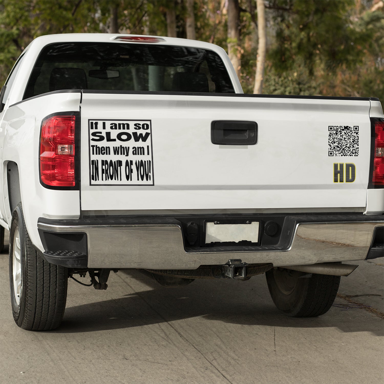 If I am so slow, then why am I in front of you Vinyl decal All bumper humper decal stickers Decals for cars Decals for Trucks FB minivan sticker SUV decals tailgater truck decals window decal car Window decals window decor