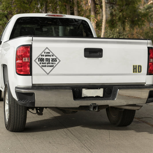 If you are going to ride my ass at least give me a reach around! 2 Vinyl decal All decal stickers Decals for cars Decals for Trucks FB minivan sticker road rage SUV decals truck decals window decal car Window decals window decor
