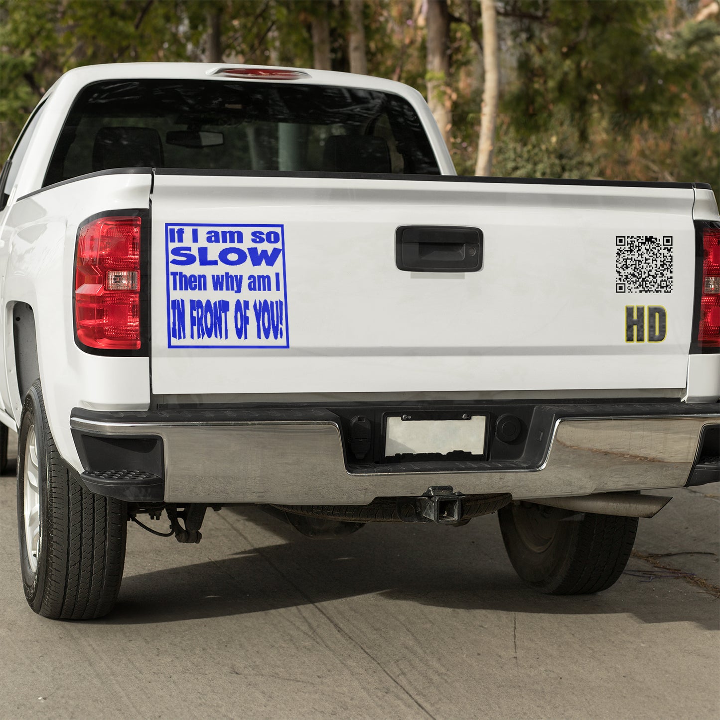 If I am so slow, then why am I in front of you Vinyl decal All bumper humper decal stickers Decals for cars Decals for Trucks FB minivan sticker SUV decals tailgater truck decals window decal car Window decals window decor