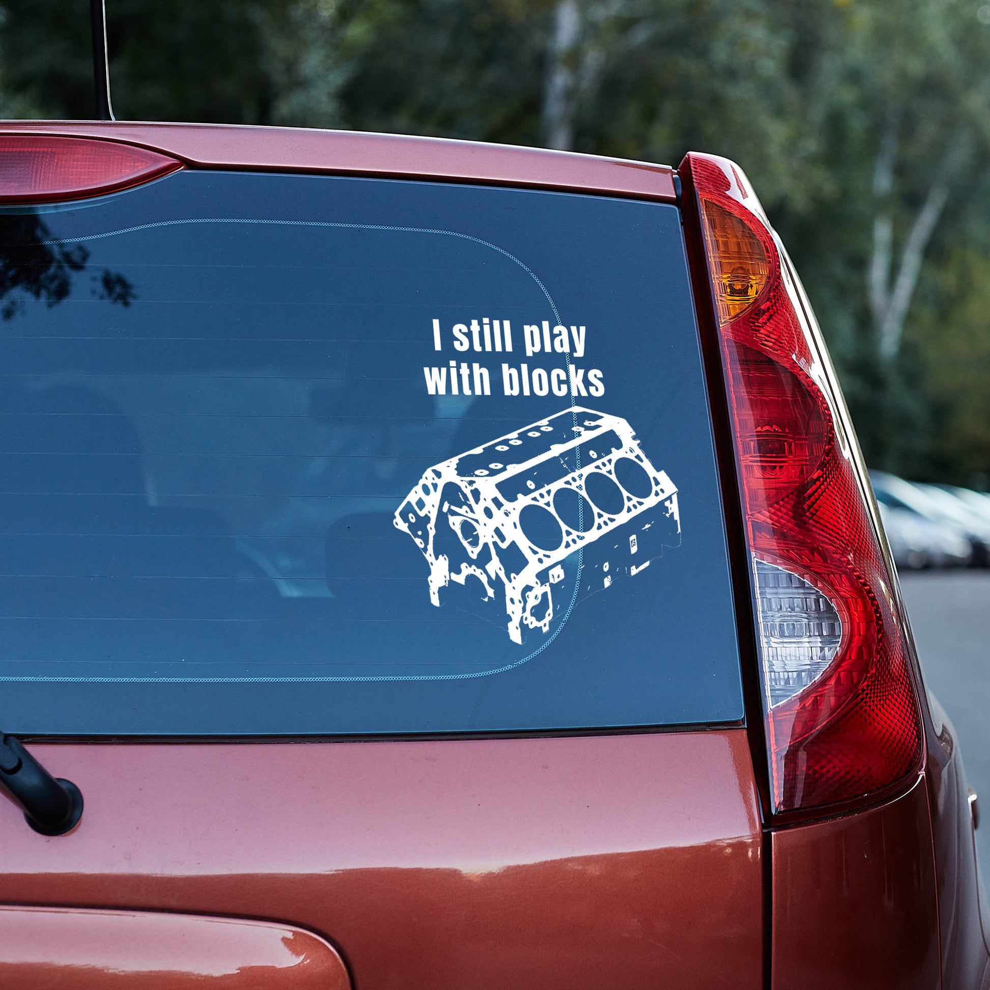 I still play with blocks Vinyl decal All car decal car guy gift car lovers engine block FB mechanic gift Muscle Car Truck decal van decal Vinyl decals vinyl sticker Vinyl stickers window decal window sticker