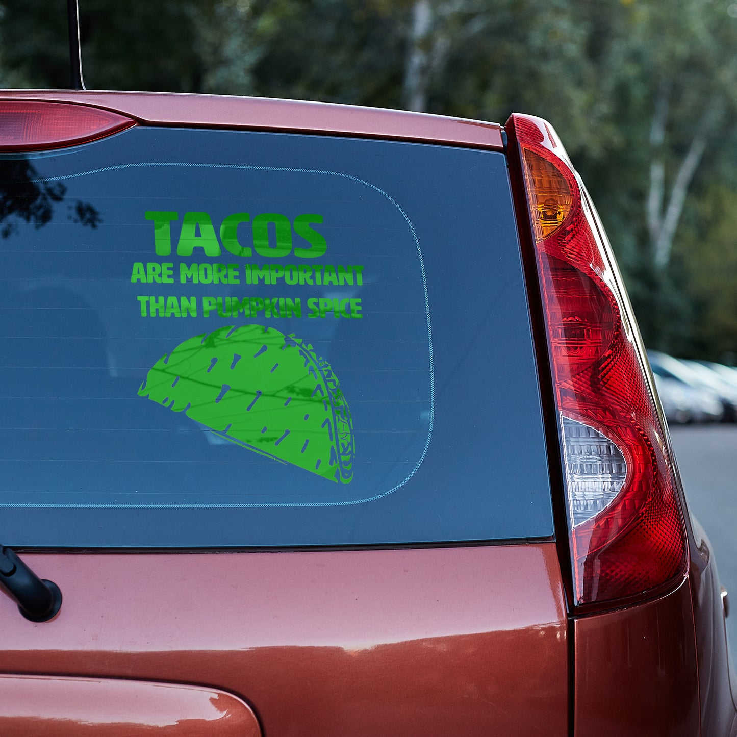 Tacos are more important than pumpkin spice Vinyl decal All decal stickers Decals for cars Decals for Trucks decals for tumblers Epstein Epstein Client List FB minivan minivan sticker SUV decals Taco truck decals window decal car Window decals window decor