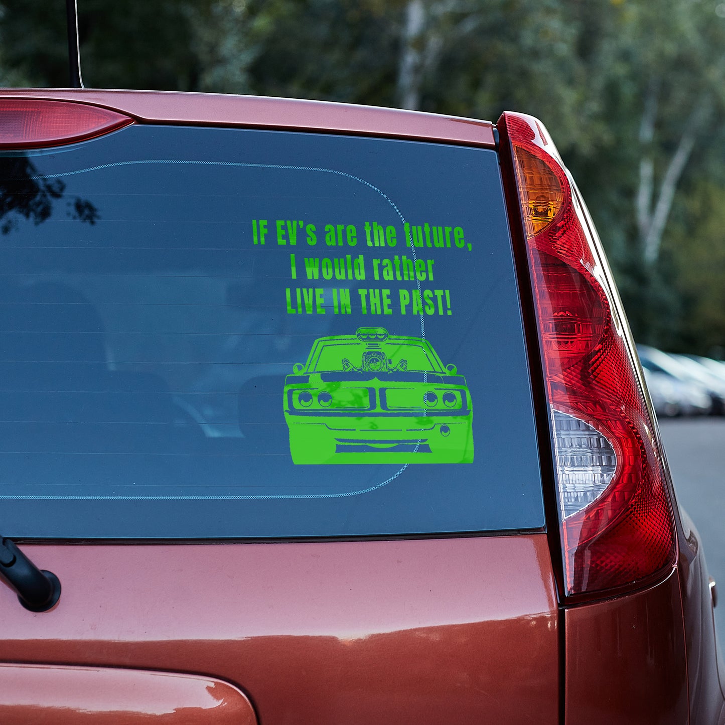 If EV's are the future, I would rather live in the past vinyl decal All decal stickers Decals for cars Decals for Trucks decals for tumblers FB minivan sticker Muscle Car SUV decals truck decals window decal car Window decals window decor