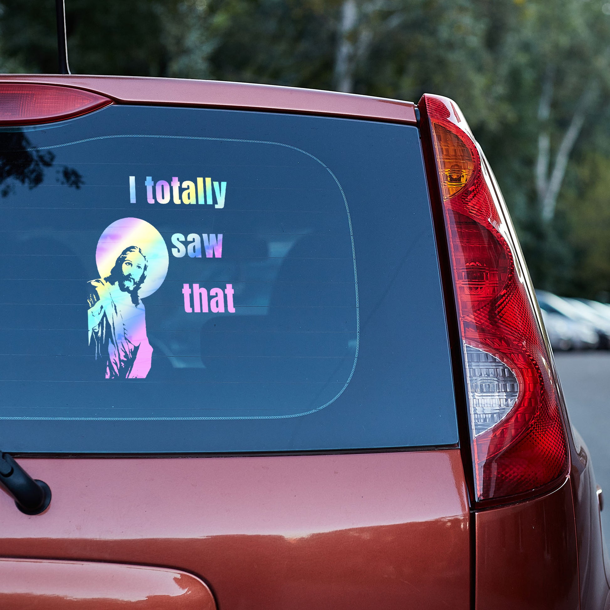 Jesus - I totally saw that - Vinyl decal. car decal funny stickers jesus jesus meme truck decals window decal