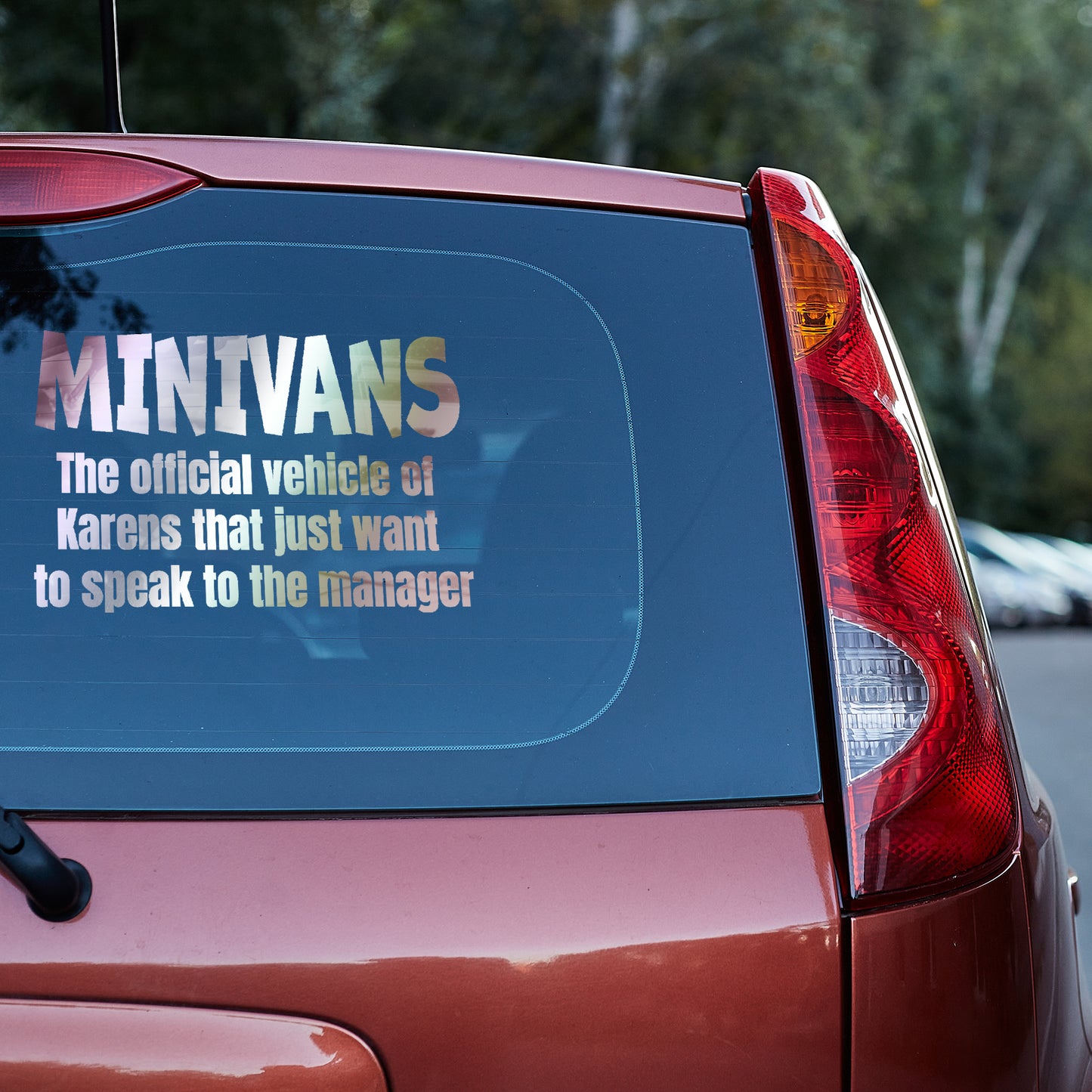 Minivans the official vehicle of Karens Vinyl decal decal stickers Decals for cars Decals for Trucks decals for tumblers Karen minivan minivan sticker SUV decals truck decals window decal car Window decals window decor