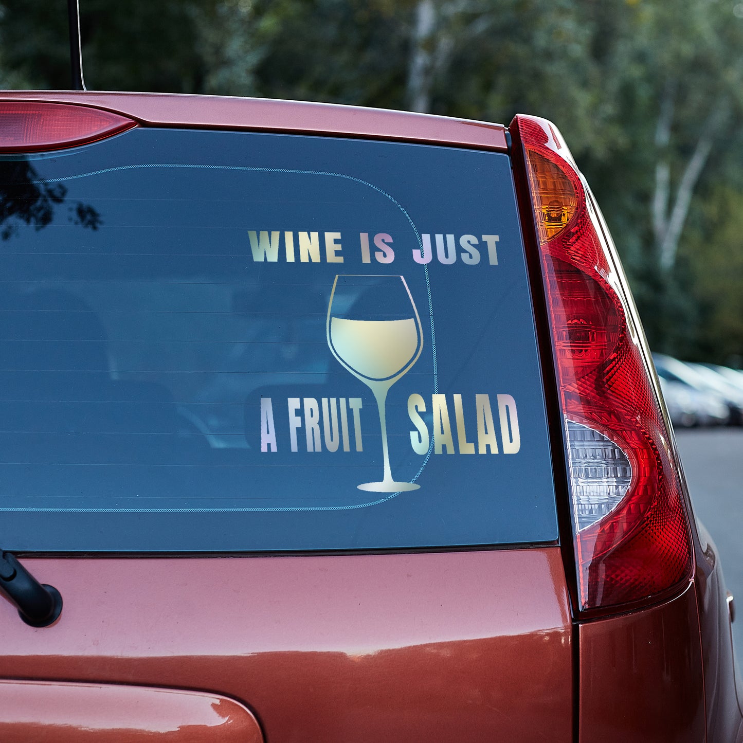 Wine is just a fruit salad Vinyl decal decal stickers Decals for cars Decals for Trucks decals for tumblers freedom liberty minivan sticker SUV decals truck decals window decal car Window decals window decor