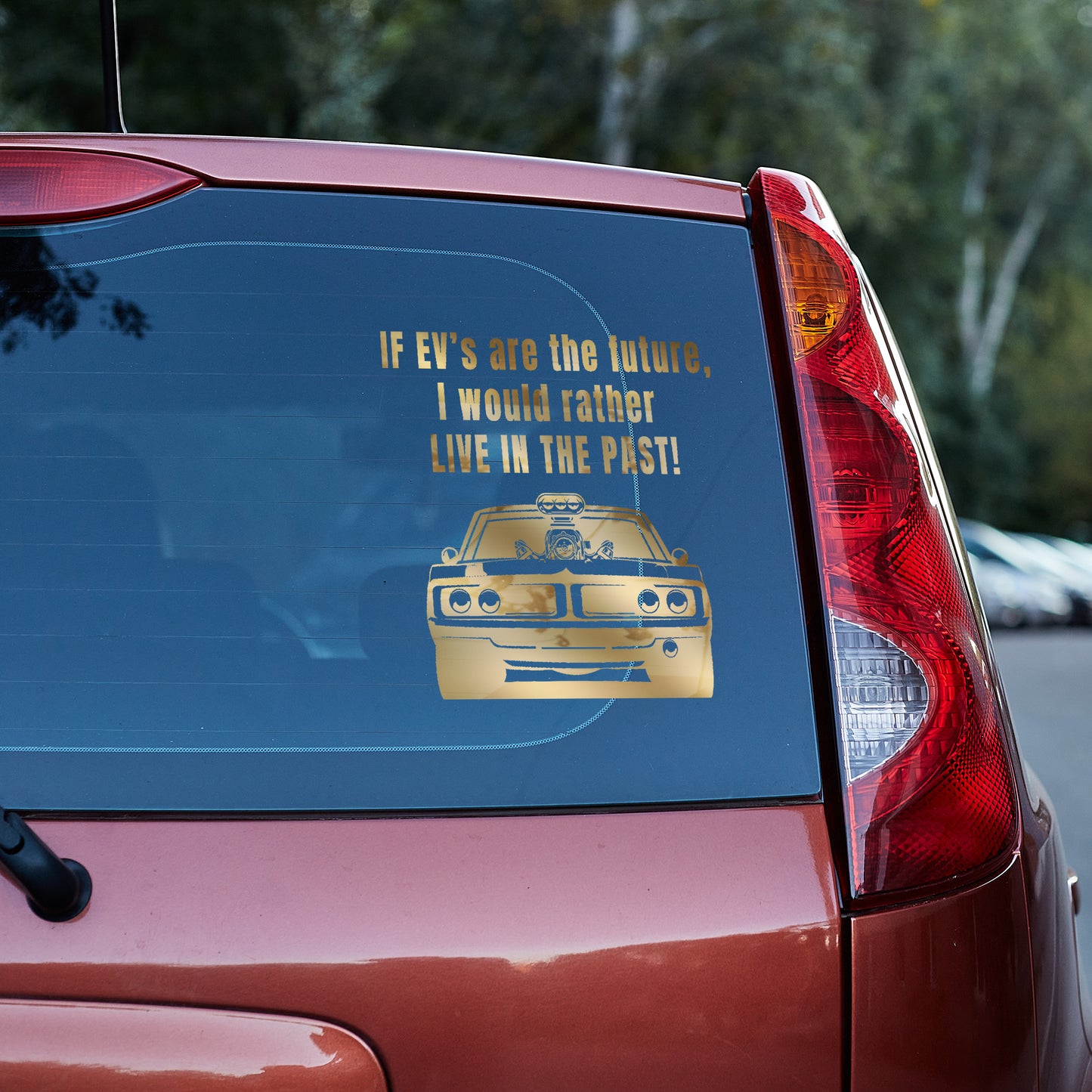 If EV's are the future, I would rather live in the past vinyl decal All decal stickers Decals for cars Decals for Trucks decals for tumblers FB minivan sticker Muscle Car SUV decals truck decals window decal car Window decals window decor