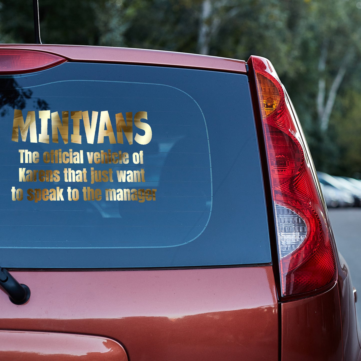 Minivans the official vehicle of Karens that just want to speak to the manager Vinyl decal All decal stickers Decals for cars Decals for Trucks decals for tumblers FB Karen minivan minivan sticker SUV decals truck decals window decal car Window decals window decor