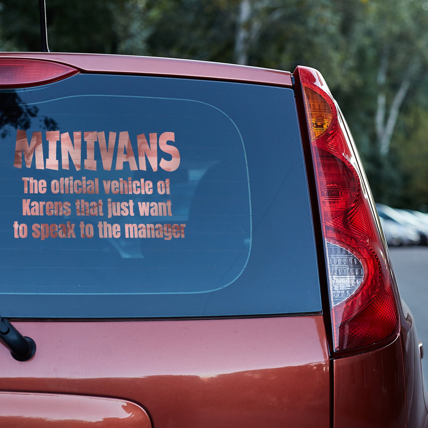 Minivans the official vehicle of Karens Vinyl decal decal stickers Decals for cars Decals for Trucks decals for tumblers Karen minivan minivan sticker SUV decals truck decals window decal car Window decals window decor