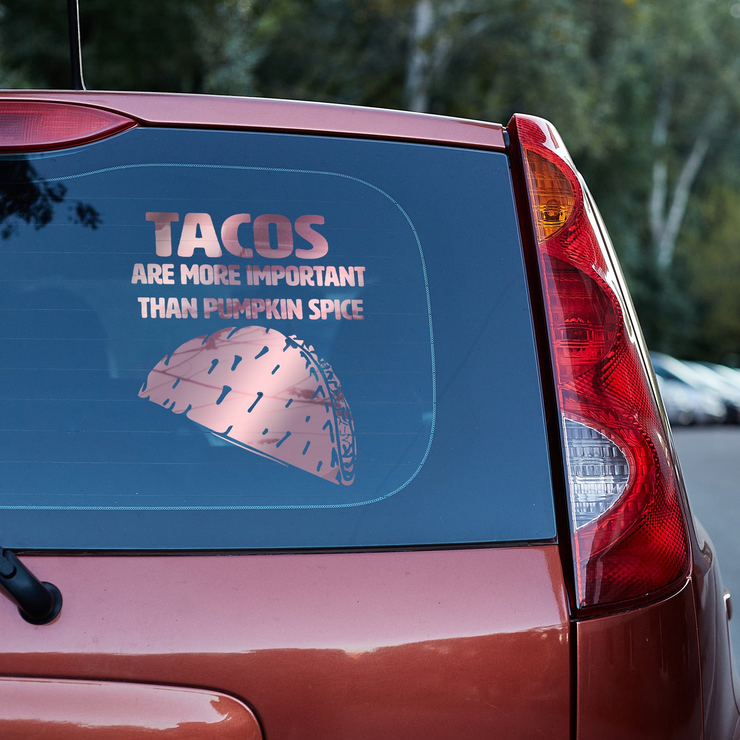 Tacos are more important than pumpkin spice Vinyl decal All decal stickers Decals for cars Decals for Trucks decals for tumblers Epstein Epstein Client List FB minivan minivan sticker SUV decals Taco truck decals window decal car Window decals window decor