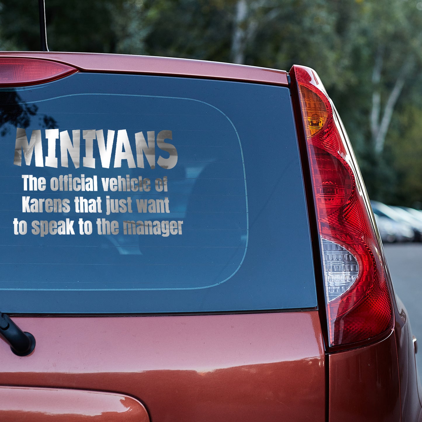 Minivans the official vehicle of Karens Vinyl decal decal stickers Decals for cars Decals for Trucks decals for tumblers Karen minivan minivan sticker SUV decals truck decals window decal car Window decals window decor