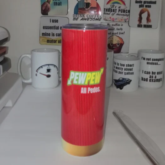 PewPew ALL Pedos tumbler - sold as is