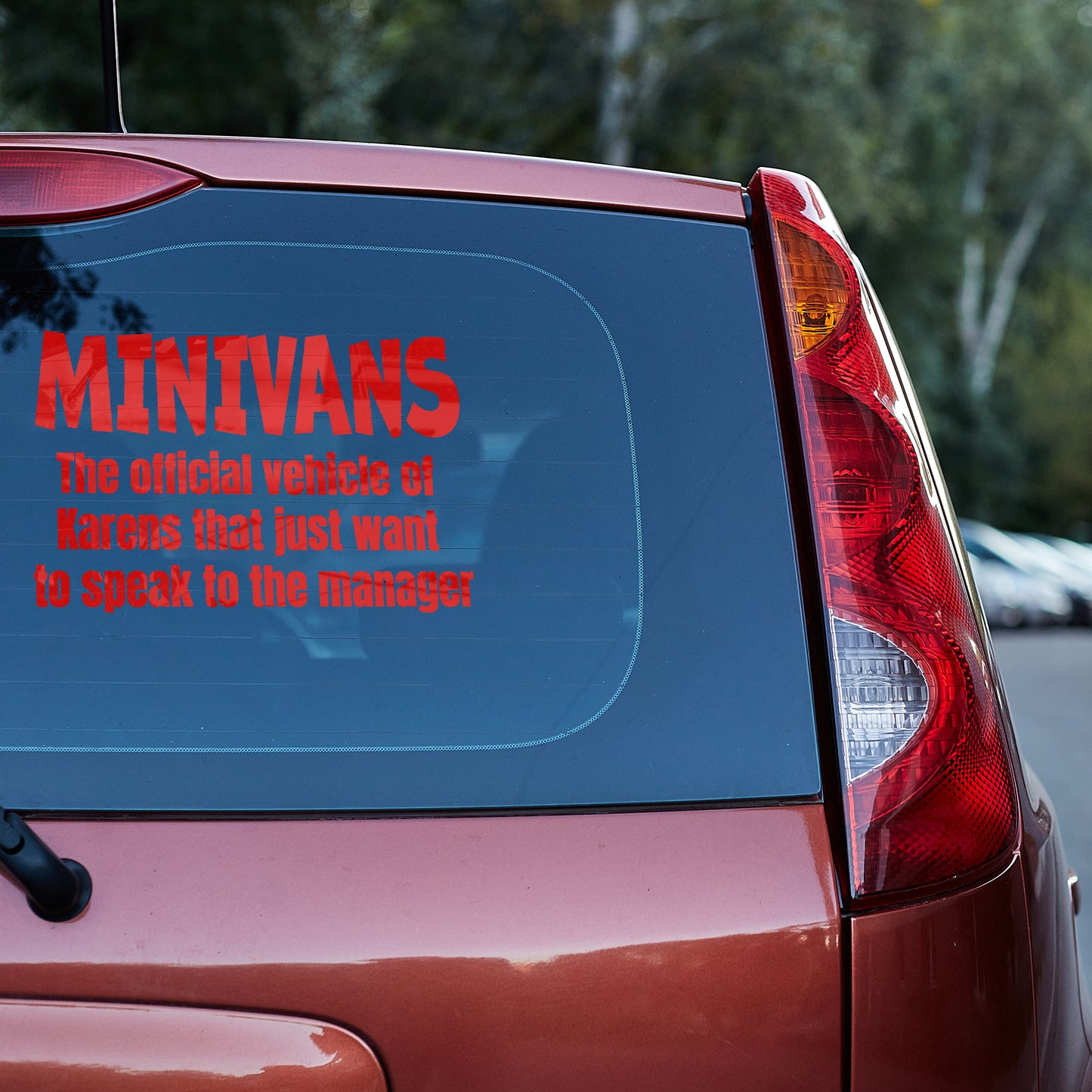 Minivans the official vehicle of Karens Vinyl decal decal stickers Decals for cars Decals for Trucks decals for tumblers Karen minivan minivan sticker SUV decals truck decals window decal car Window decals window decor